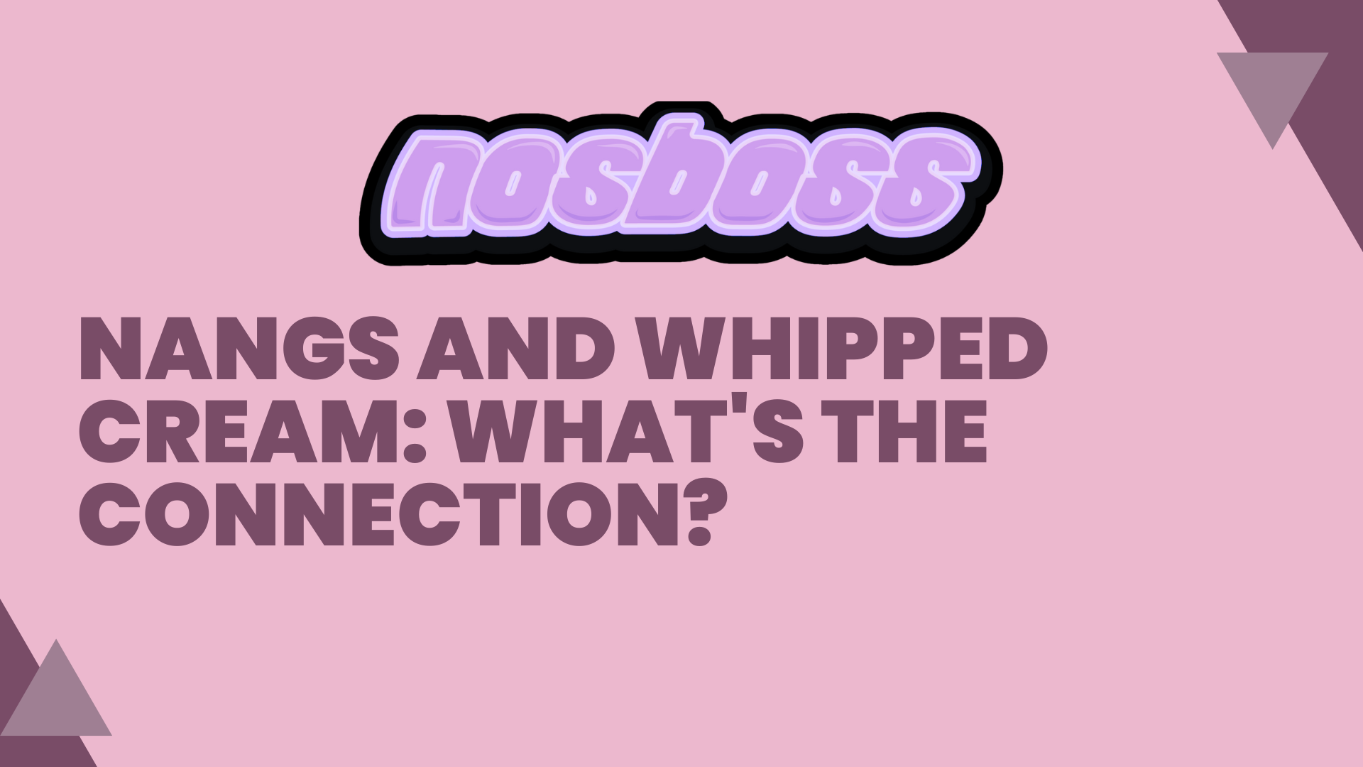 Nangs and Whipped Cream: What's the Connection?