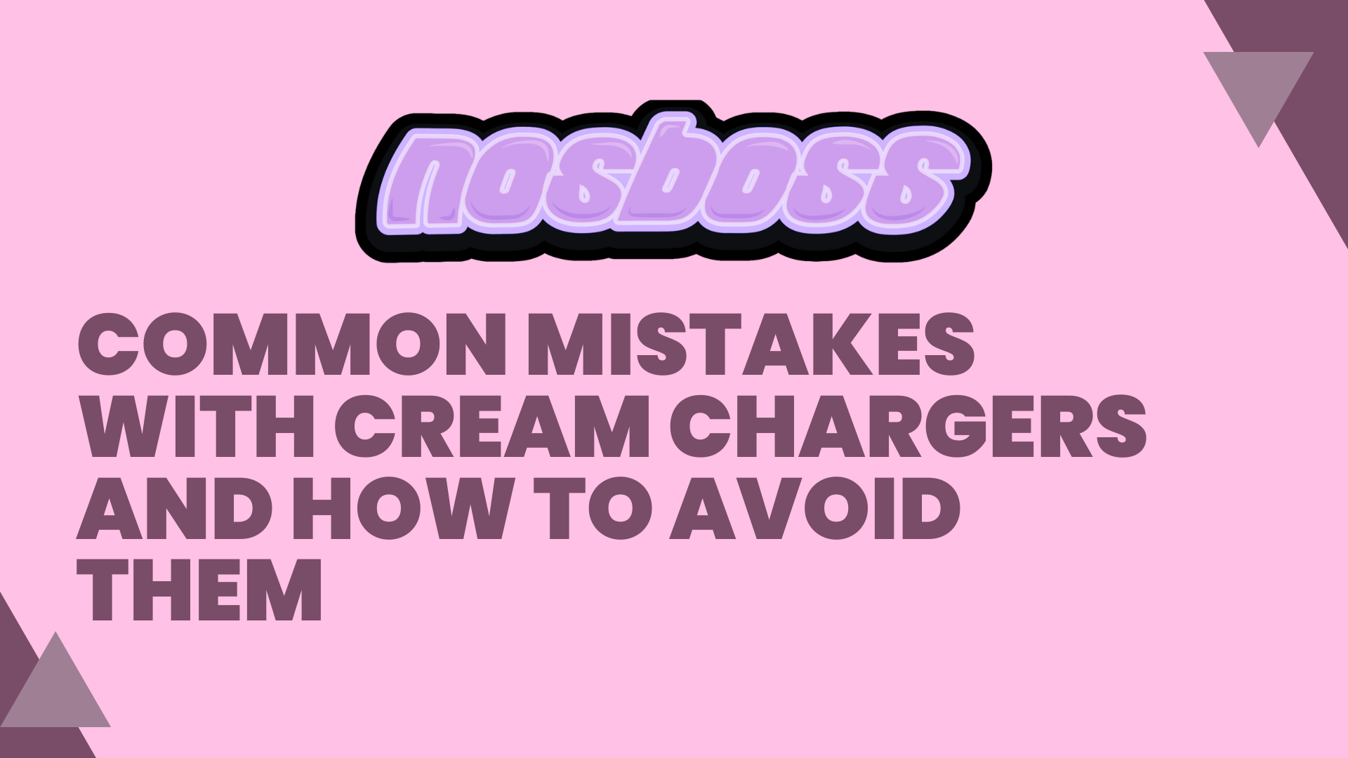 Common Mistakes with Cream Chargers and How to Avoid Them