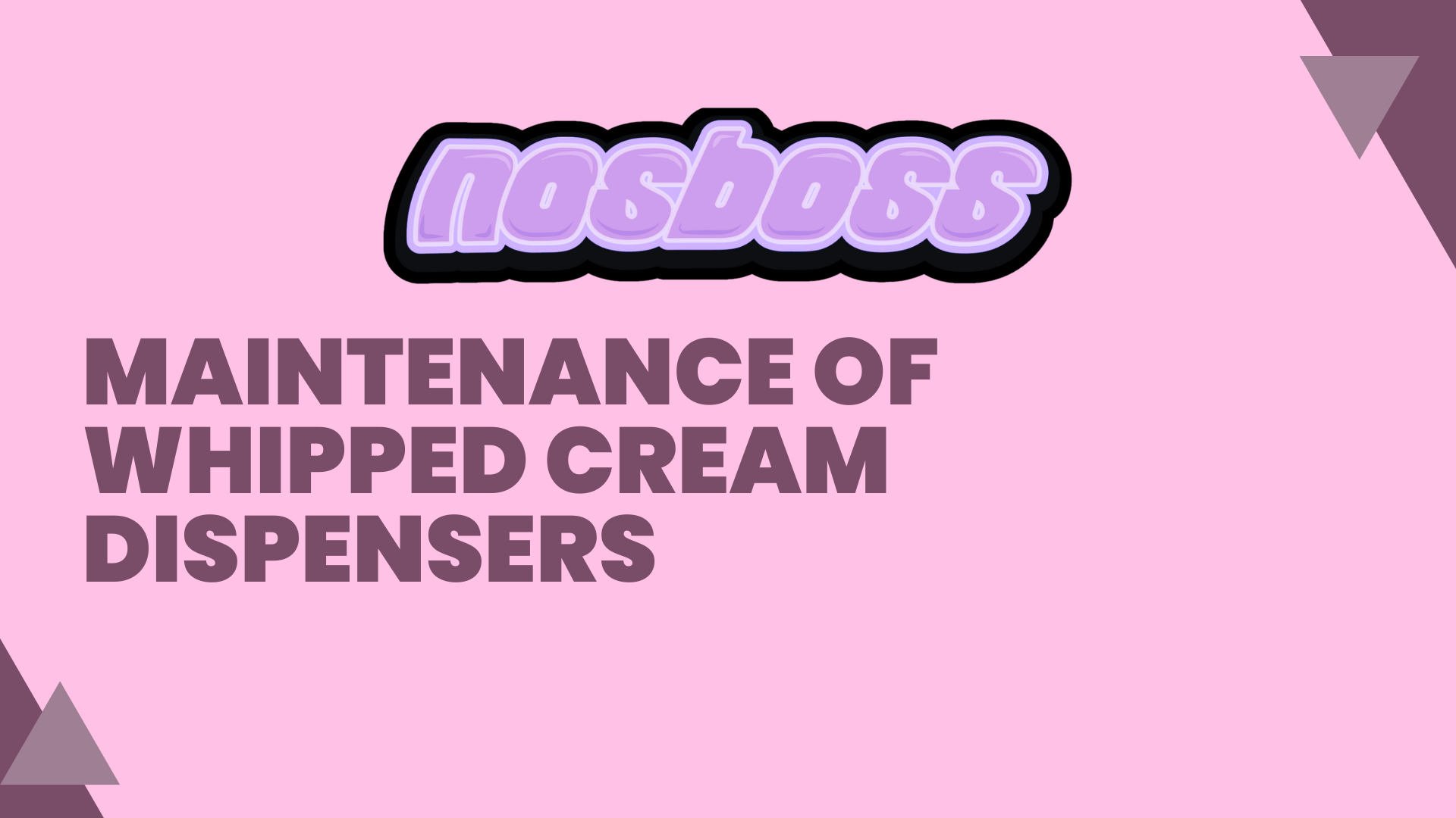 Maintenance of Whipped Cream Dispensers