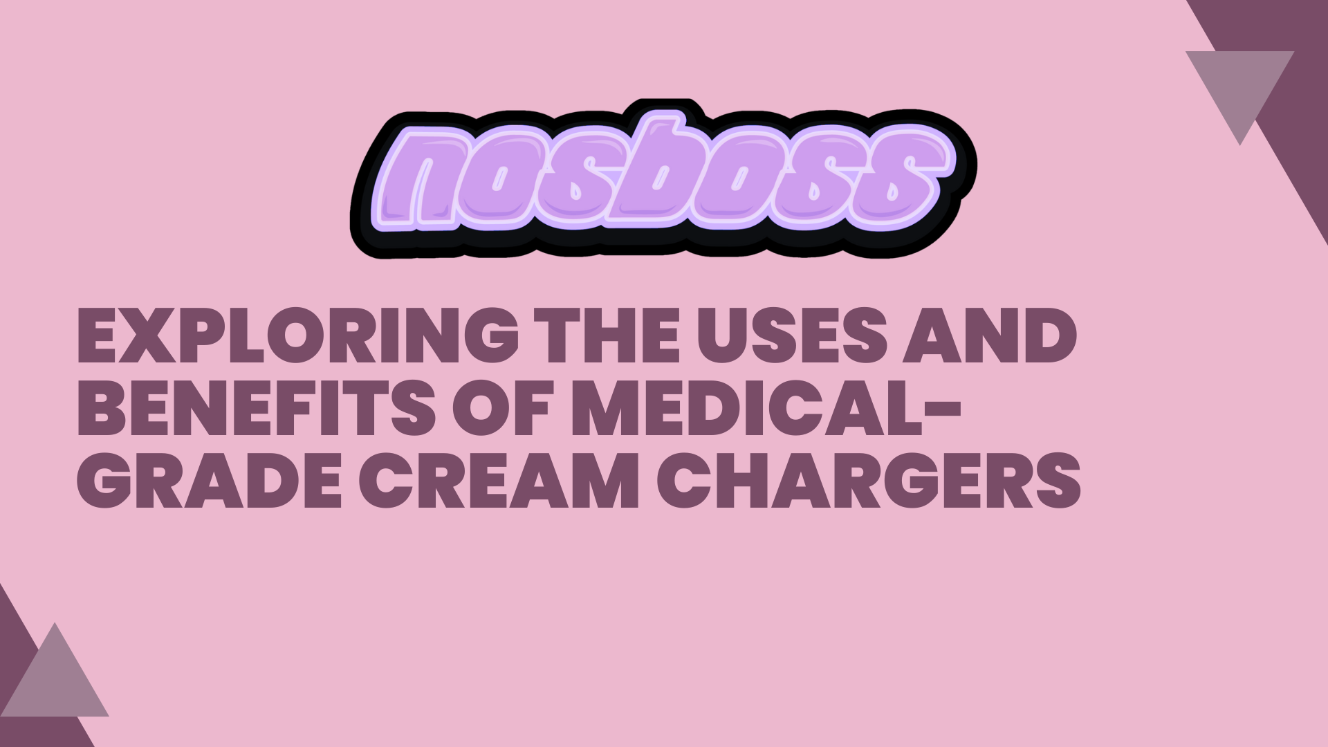 Exploring the Uses and Benefits of Medical-Grade Cream Chargers